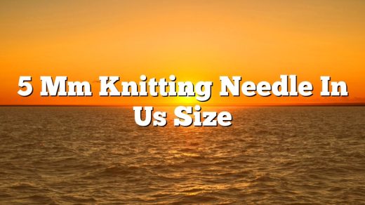 5 Mm Knitting Needle In Us Size