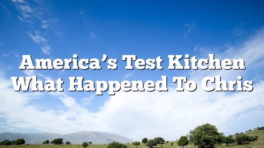 America’s Test Kitchen What Happened To Chris