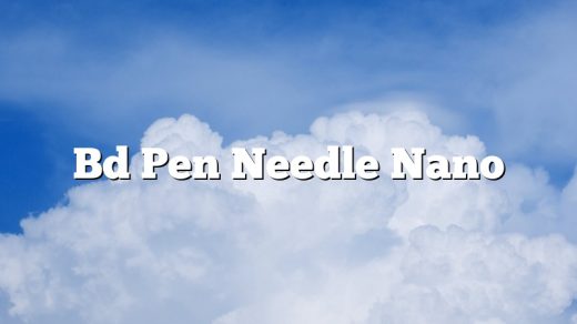 Bd Pen Needle Nano