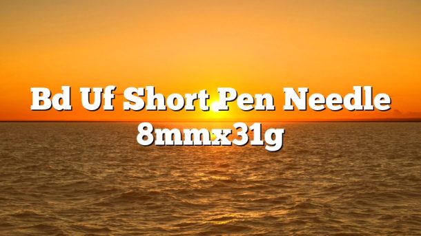 Bd Uf Short Pen Needle 8mmx31g