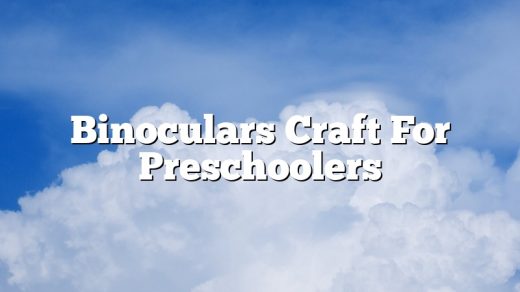 Binoculars Craft For Preschoolers