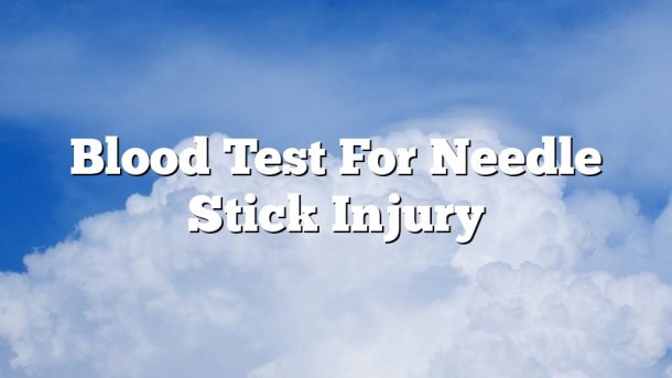 Blood Test For Needle Stick Injury