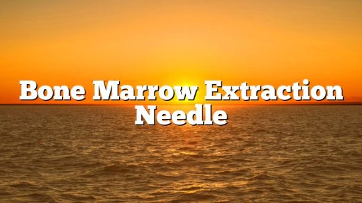 Bone Marrow Extraction Needle
