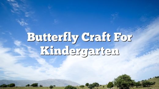 Butterfly Craft For Kindergarten