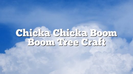 Chicka Chicka Boom Boom Tree Craft
