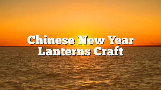 Chinese New Year Lanterns Craft