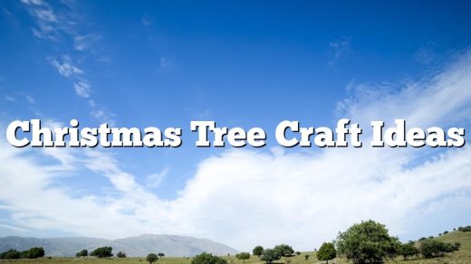 Christmas Tree Craft Ideas