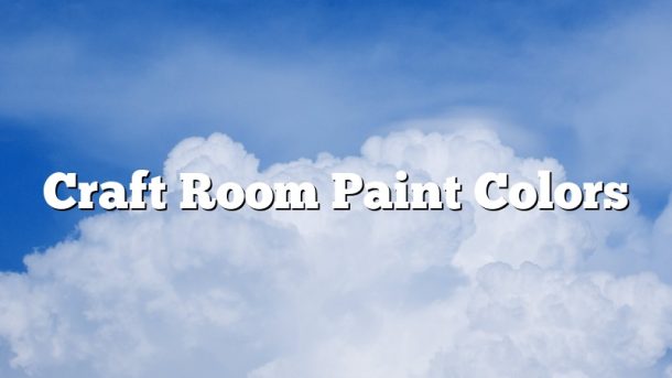 Craft Room Paint Colors