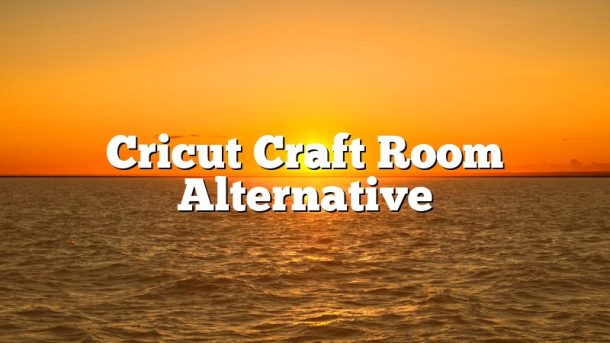 Cricut Craft Room Alternative