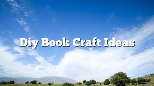 Diy Book Craft Ideas