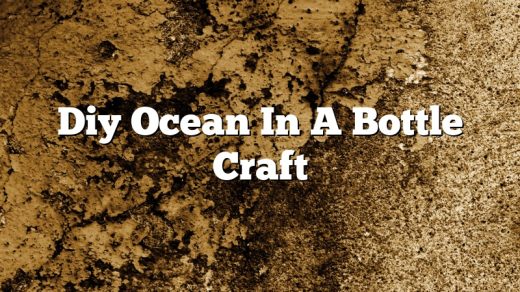 Diy Ocean In A Bottle Craft