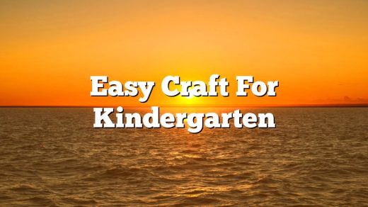 Easy Craft For Kindergarten