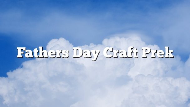 Fathers Day Craft Prek