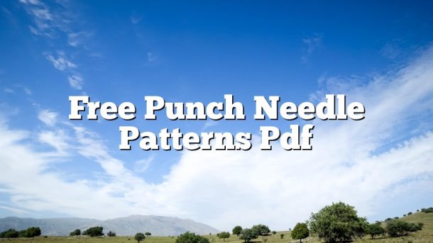 Free Punch Needle Patterns Pdf