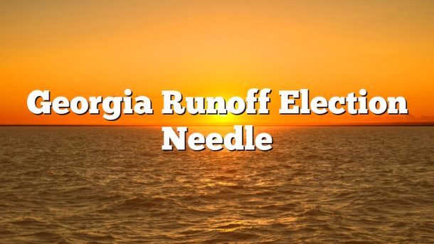 Georgia Runoff Election Needle