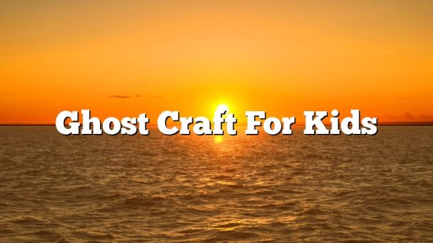 Ghost Craft For Kids