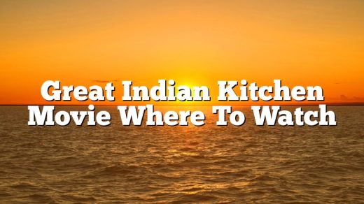 Great Indian Kitchen Movie Where To Watch