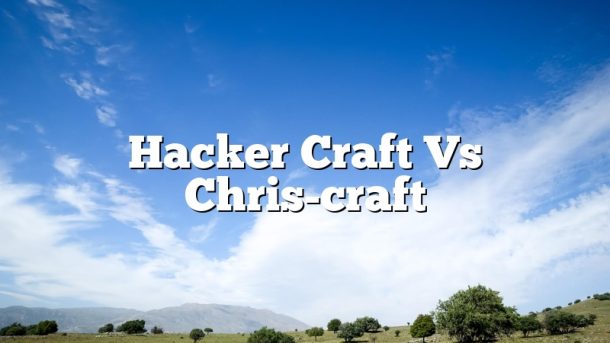 Hacker Craft Vs Chris-craft