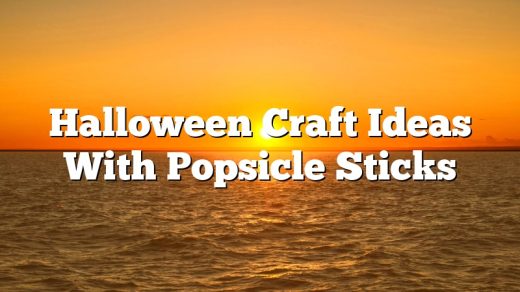 Halloween Craft Ideas With Popsicle Sticks