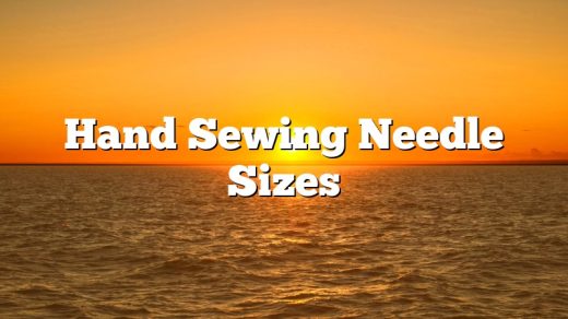 Hand Sewing Needle Sizes