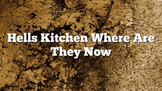 Hells Kitchen Where Are They Now - November 2022 - Uptowncraftworks.com