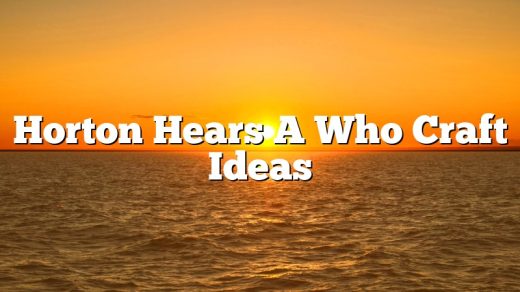 Horton Hears A Who Craft Ideas