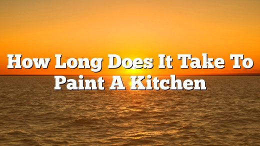 How Long Does It Take To Paint A Kitchen