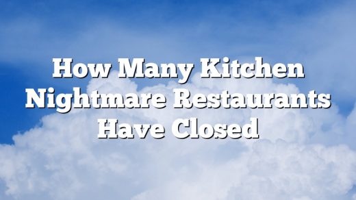 How Many Kitchen Nightmare Restaurants Have Closed