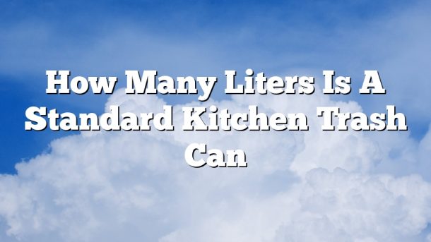 How Many Liters Is A Standard Kitchen Trash Can