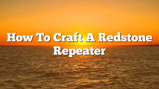 How To Craft A Redstone Repeater