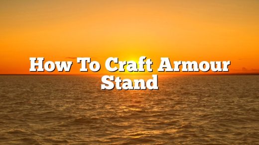 How To Craft Armour Stand