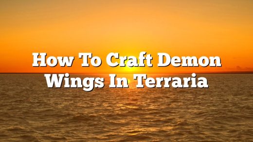 How To Craft Demon Wings In Terraria