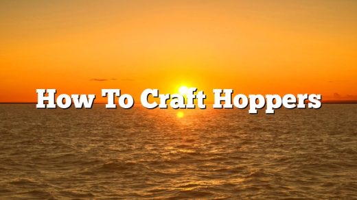 How To Craft Hoppers