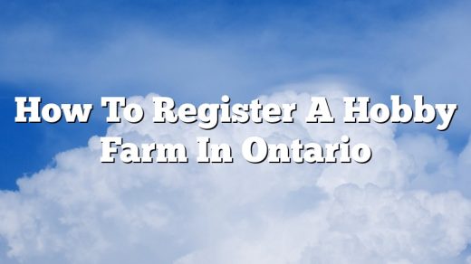 How To Register A Hobby Farm In Ontario
