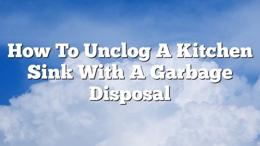 How To Unclog A Kitchen Sink With A Garbage Disposal