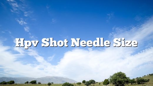 Hpv Shot Needle Size
