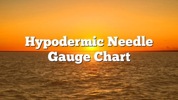 Hypodermic Needle Gauge Chart