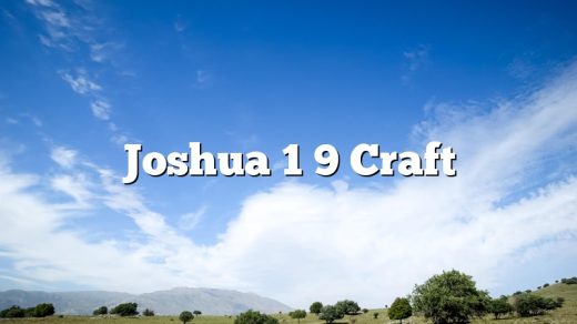 Joshua 1 9 Craft