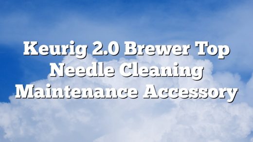 Keurig 2.0 Brewer Top Needle Cleaning Maintenance Accessory
