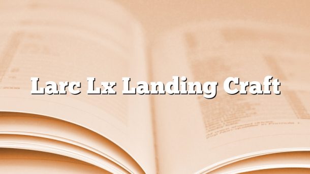 Larc Lx Landing Craft