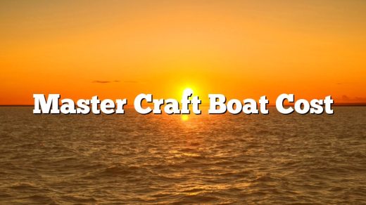 Master Craft Boat Cost