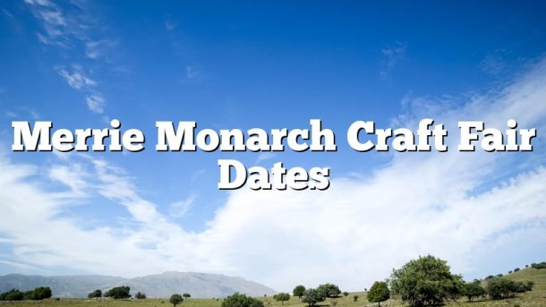 Merrie Monarch  Craft Fair Dates
