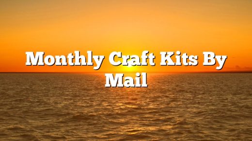 Monthly Craft Kits By Mail