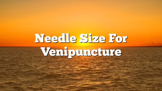 Needle Size For Venipuncture