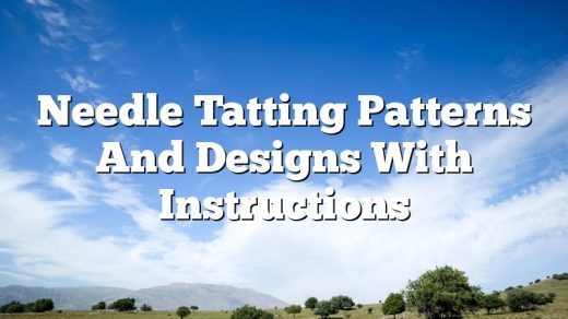 Needle Tatting Patterns And Designs With Instructions