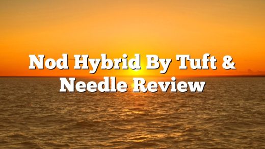 Nod Hybrid By Tuft & Needle Review