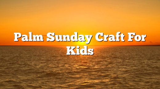 Palm Sunday Craft For Kids
