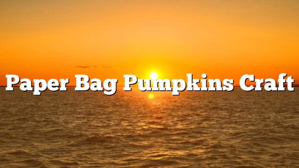Paper Bag Pumpkins Craft