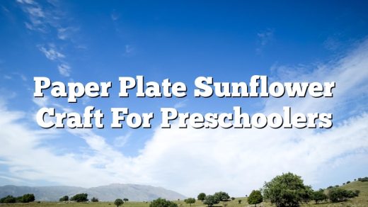 Paper Plate Sunflower Craft For Preschoolers