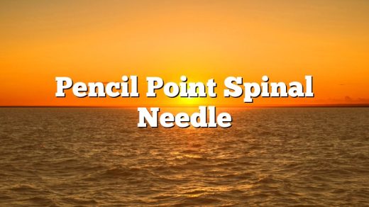 Pencil Point Spinal Needle